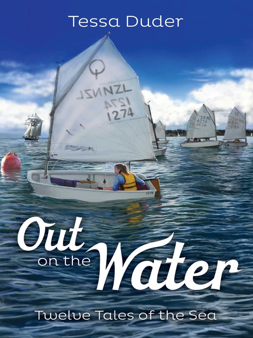 Title details for Out on the Water by Tessa Duder - Available
